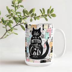 Life Is Better With Cats – Ceramic Mug